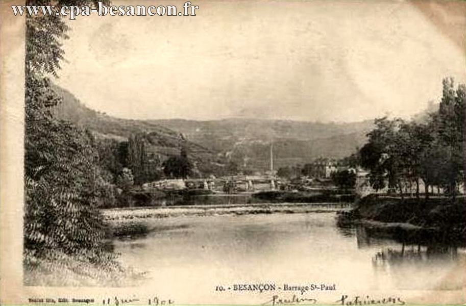 10. - BESANÇON - Barrage St-Paul